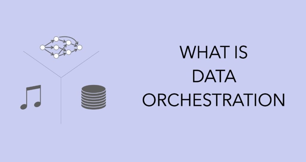 Data orchestration